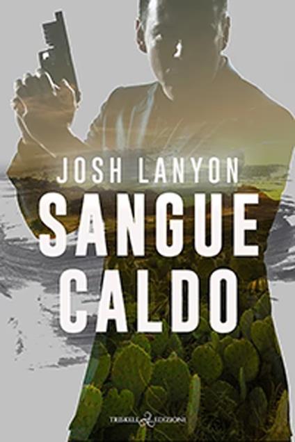 Sangue caldo - Josh Lanyon - copertina