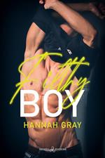 Filthy boy. Ediz. italiana