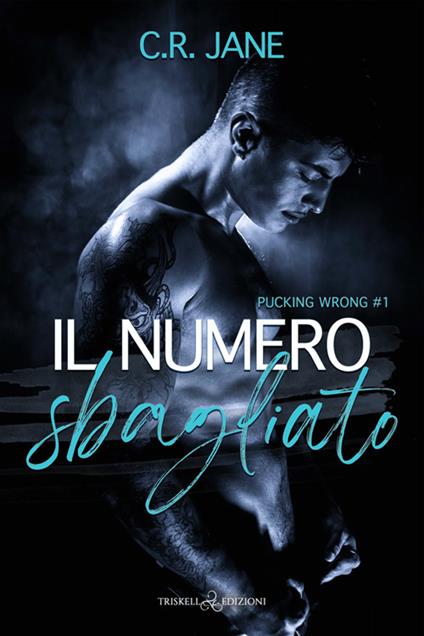 Il numero sbagliato. Pucking wrong. Vol. 1 - Jane C. R. - ebook