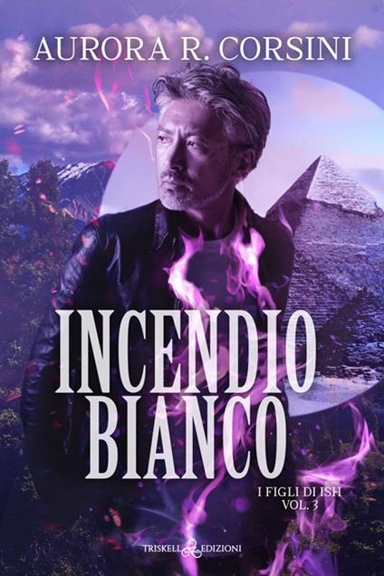 Incendio bianco - Aurora R. Corsini - ebook