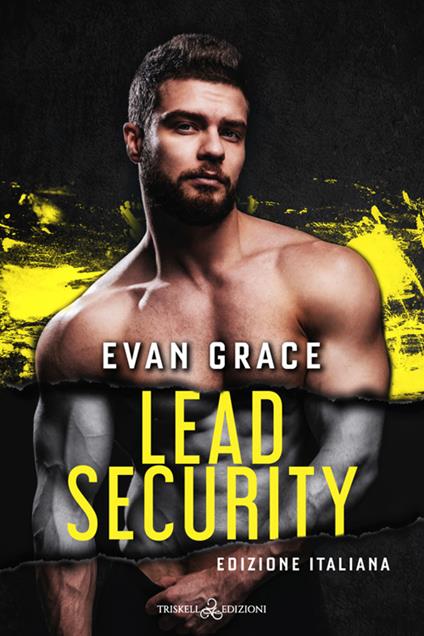 Lead security. Ediz. italiana - Evan Grace,Silvia Comparin - ebook
