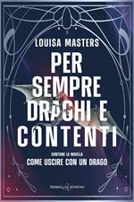 Per sempre draghi e contenti