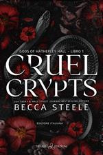 Cruel crypts. Ediz. italiana