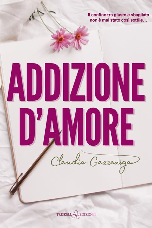 Addizione d'amore - Claudia Gazzaniga - ebook