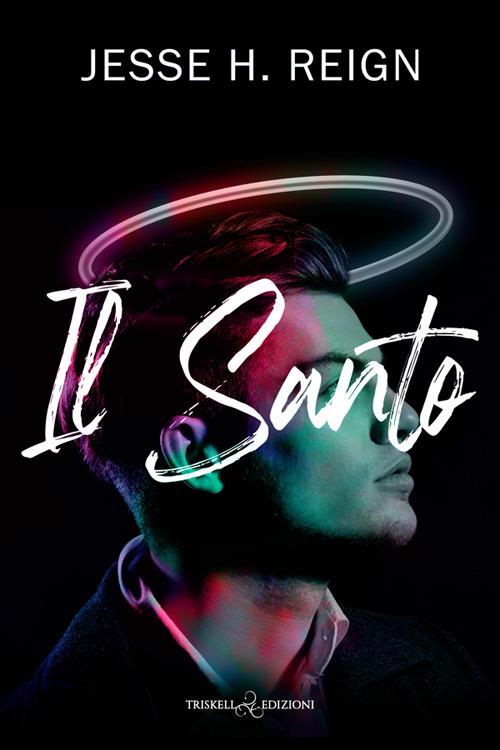 Il santo - Jesse H. Reign,Valentina Chioma - ebook