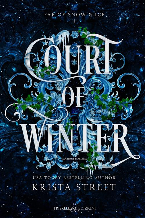 Court of winter. Ediz. italiana - Krista Street,Ester Manzini - ebook