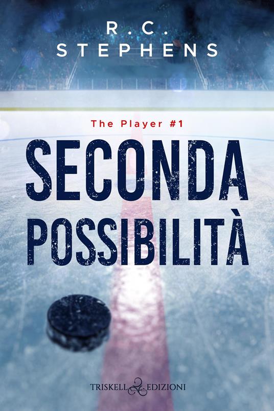 Seconda possibilità. The player. Vol. 1 - R. C. Stephens - copertina
