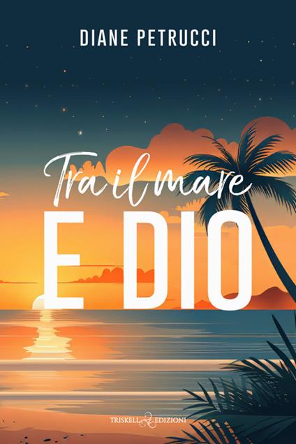 Tra il mare e Dio - Diane Petrucci - copertina
