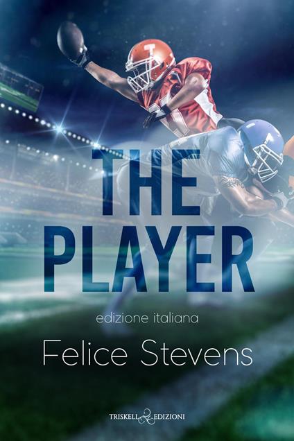 The player. Ediz. italiana - Felice Stevens - copertina