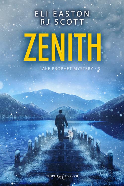 Zenith. Ediz. italiana - Eli Easton,R.J. Scott,Ester Manzini - ebook