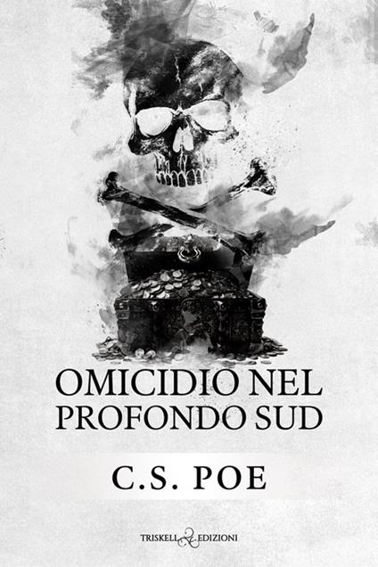 Omicidio nel profondo sud - C. S. Poe,Chiara Messina - ebook