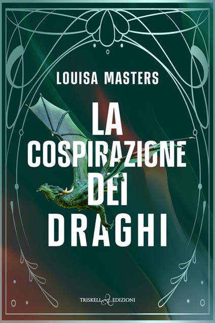 La cospirazione dei draghi - Louisa Masters,Federica Fanasca - ebook