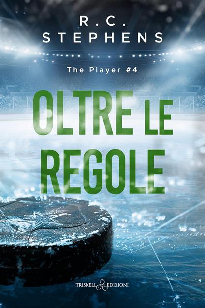 Oltre le regole. The player. Vol. 4 - R. C. Stephens - copertina
