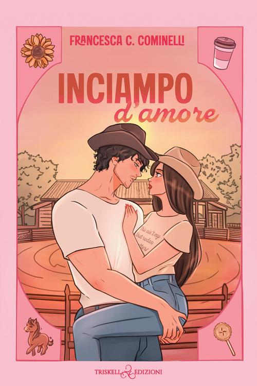 Inciampo d'amore - Francesca C. Cominelli - ebook