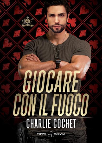 Giocare con il fuoco - Charlie Cochet - copertina