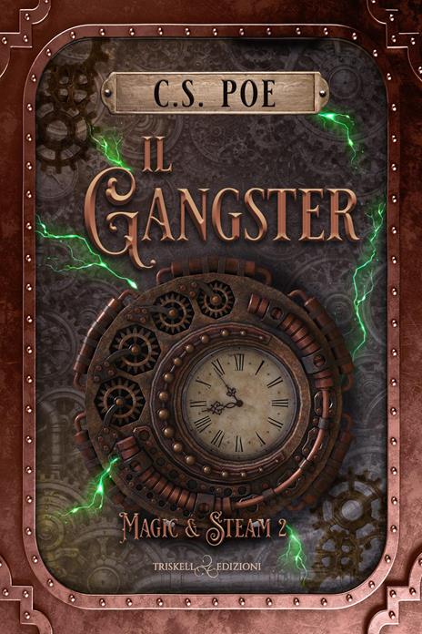 Il gangster. Magic & Steam. Vol. 2 - C. S. Poe - copertina