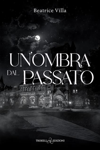 Un' ombra dal passato - Beatrice Villa - ebook