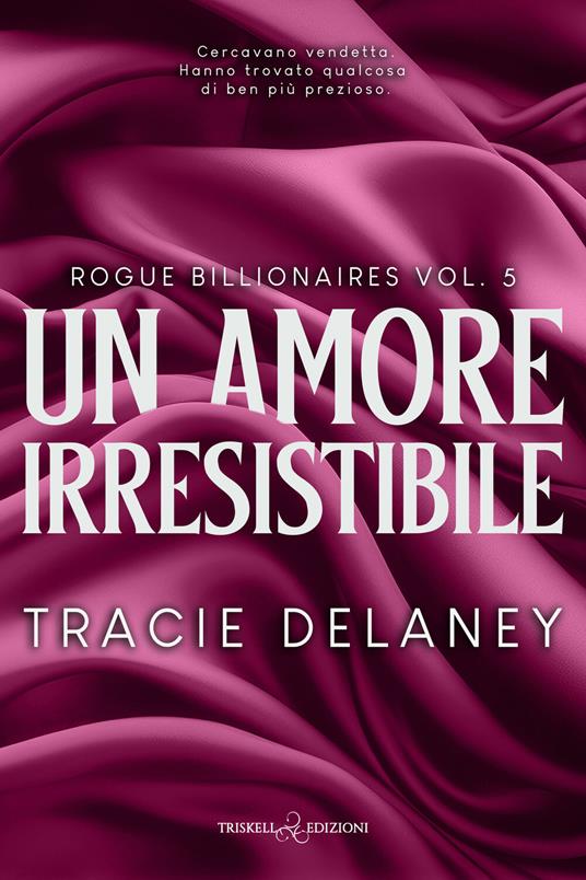 Un amore irresistibile - Tracie Delaney,Alessandra Pedrabissi - ebook