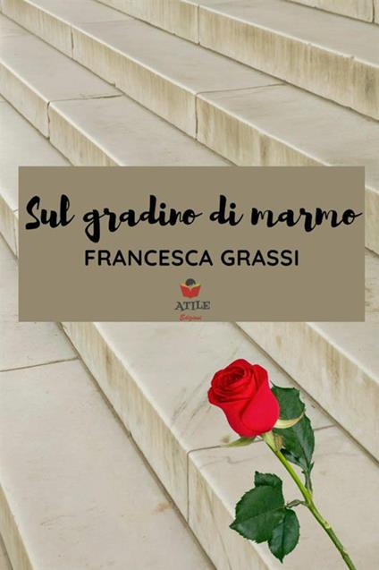 Sul gradino di marmo - Francesca Grassi - copertina