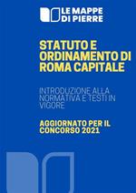 Statuto e ordinamento di Roma capitale. Introduzione alla normativa e testi in vigore
