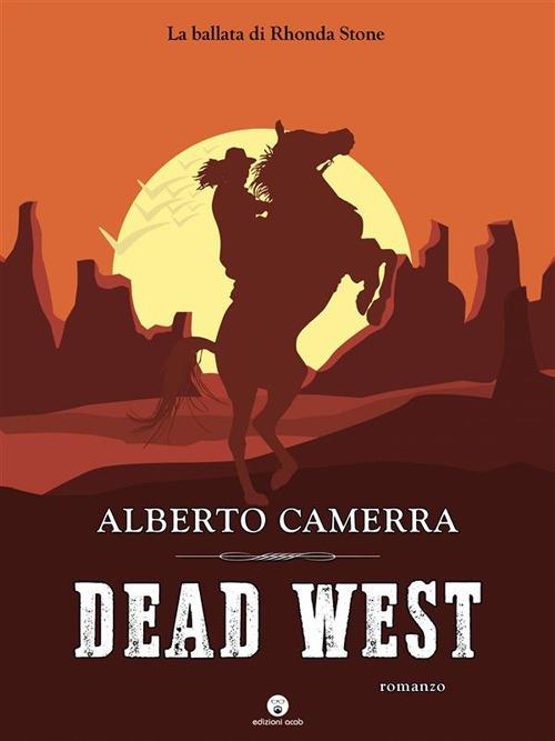 Dead West - Alberto Camerra - ebook