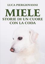 Miele. Storie di un cuore con la coda