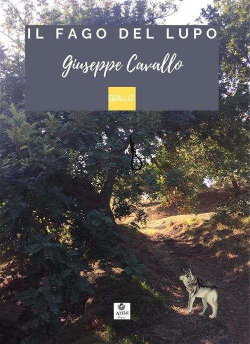 Il fago del lupo - Giuseppe Cavallo - ebook