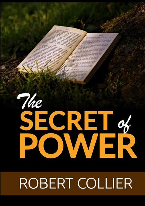The secret of power - Robert Collier - copertina