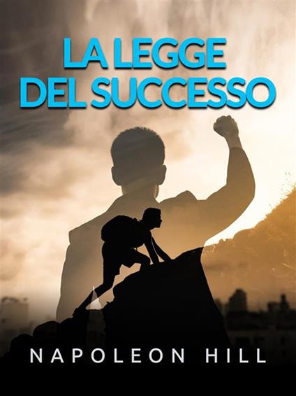 La legge del successo - Napoleon Hill - ebook