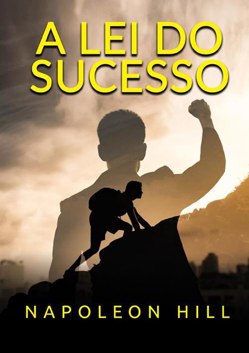 A lei do sucesso - Napoleon Hill - copertina