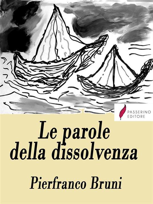 Le parole della dissolvenza - Pierfranco Bruni - ebook