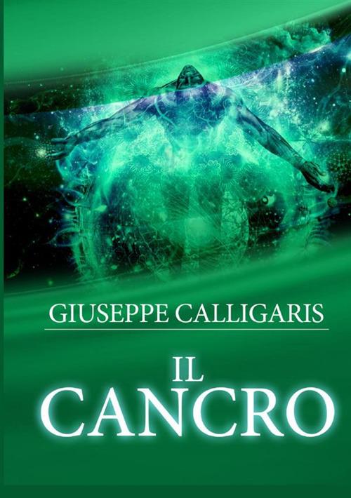 Il cancro - Giuseppe Calligaris - copertina