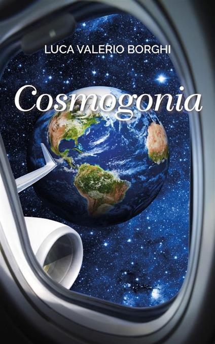 Cosmogonia - Luca Valerio Borghi - ebook