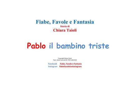 Pablo il bambino triste - Chiara Taioli - ebook