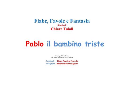 Pablo il bambino triste - Chiara Taioli - ebook