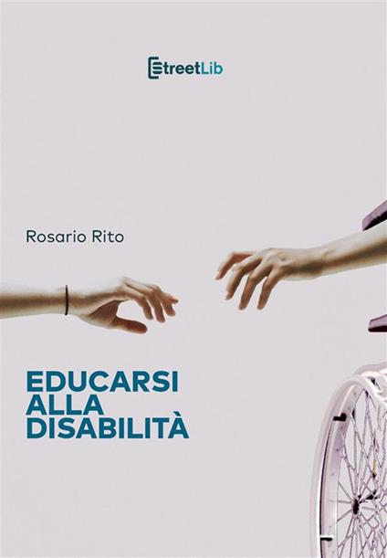 Educarsi alla disabilità - Rosario Rito - ebook