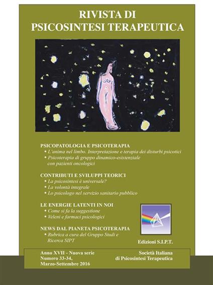 Rivista di psicosintesi terapeutica (2016). Vol. 33-34 - AA.VV.,Alberto Alberti,Roberto Assagioli,Andrea Bocconi - ebook