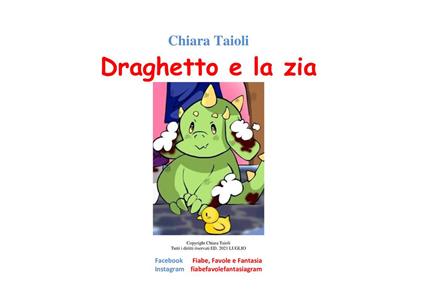 Draghetto e la zia - Chiara Taioli - ebook