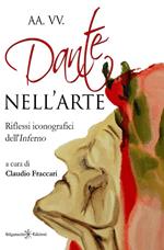 Dante nell'arte. Riflessi iconografici dell'Inferno