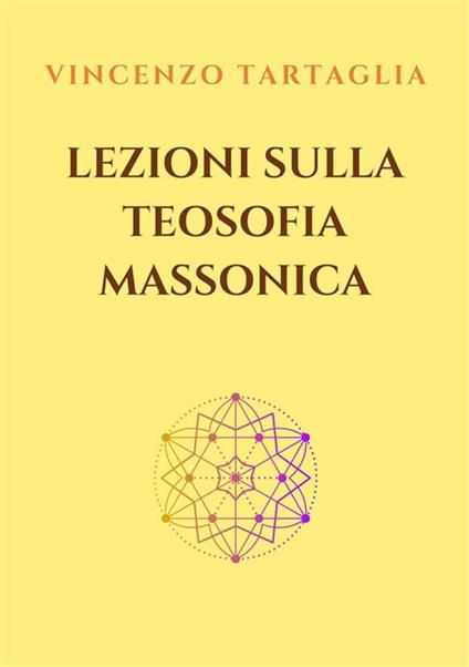 Lezioni sulla teosofia massonica - Vincenzo Tartaglia - ebook