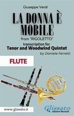La donna è mobile. Tenor & Woodwind Quintet. Rigoletto. Act 3. Flute. Parti