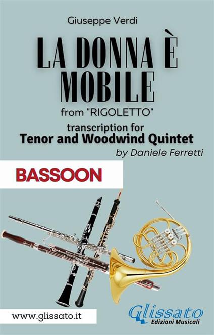 La donna è mobile. Tenor & Woodwind Quintet. Rigoletto - Act 3. Bassoon. Parti - Giuseppe Verdi - ebook