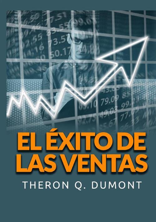 El éxito de las ventas - Theron Q. Dumont - copertina