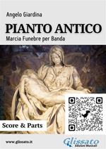 Pianto antico. Marcia funebre per banda. Partitura e parti