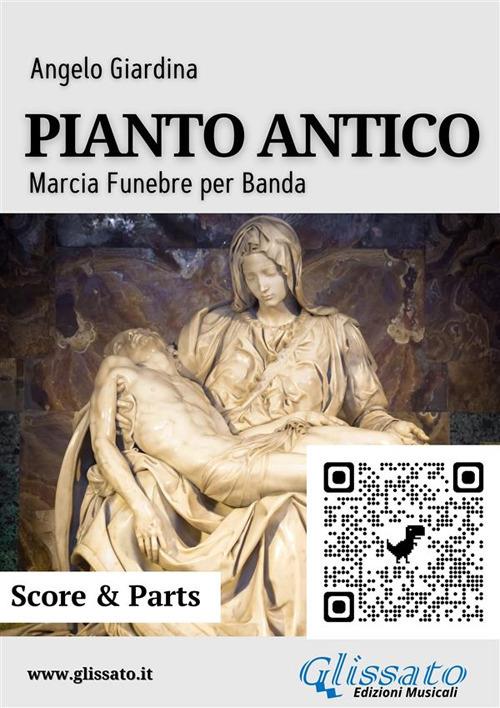 Pianto antico. Marcia funebre per banda. Partitura e parti - Angelo Giardina - ebook
