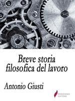 Breve storia filosofica del lavoro