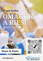 Omaggio a Riesi. Marcia sinfonica. Per banda. Partitura e parti