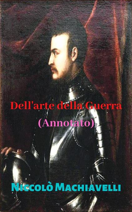 Dell'arte della guerra - Niccolò Machiavelli - ebook