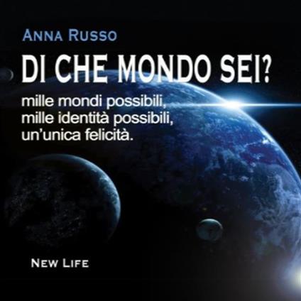 Di che mondo sei (prima parte)