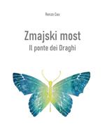 Zmajski most. Il ponte dei Draghi